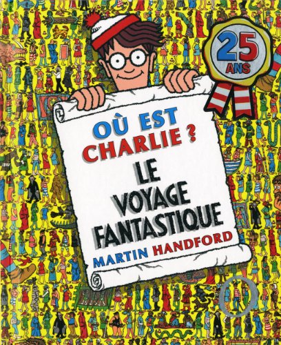 Charlie midi - Le voyage fantastique (9782324002021) by Handford, Martin