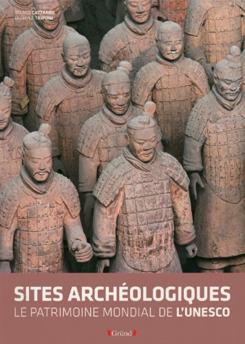 Beispielbild fr Les sites archologiques : Le patrimoine mondial de l'Unesco zum Verkauf von medimops