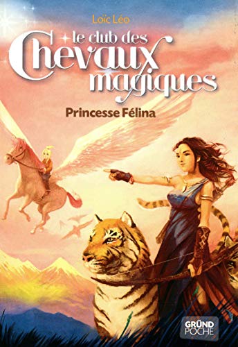 Beispielbild fr Le Club des Chevaux Magiques - Princesse Felina - Tome 7 zum Verkauf von Ammareal