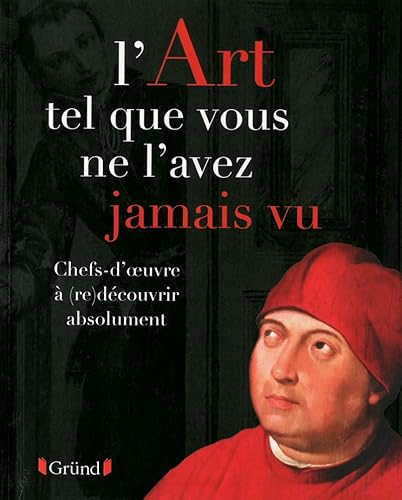 Beispielbild fr L'ART TEL QUE VOUS NE L'AVEZ SPALDING, JULIAN and CASSANHOL, MARIE-CELINE zum Verkauf von LIVREAUTRESORSAS