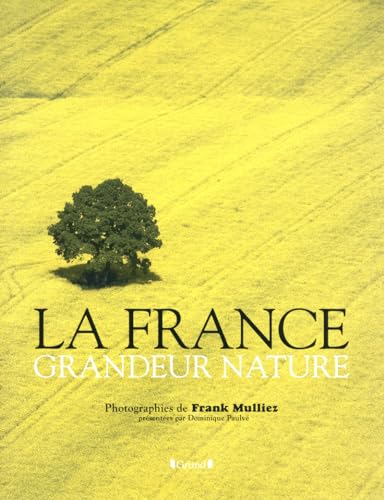 Beispielbild fr FRANCE GRANDEUR NATURE zum Verkauf von Le Monde de Kamlia