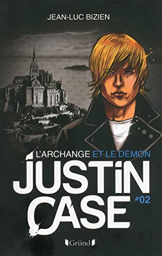 Stock image for Justin Case - L'Archange et le Dmon for sale by Ammareal