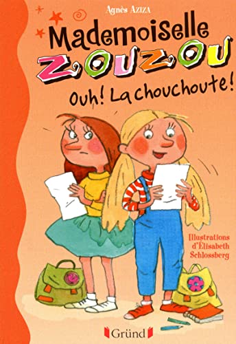 Beispielbild fr Mademoiselle Zouzou : Ouh ! La chouchoute ! zum Verkauf von medimops