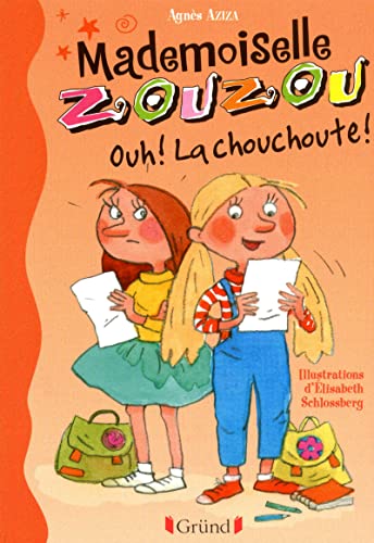 9782324003844: Mlle Zouzou - Tome 2 : Ouh ! La chouchoute ! (02)