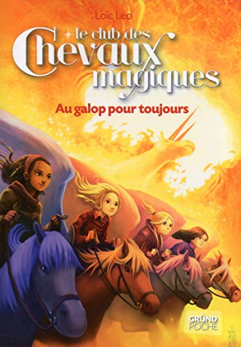 Beispielbild fr Le Club des Chevaux Magiques - Au galop pour toujours - Tome 12 (12) zum Verkauf von Ammareal