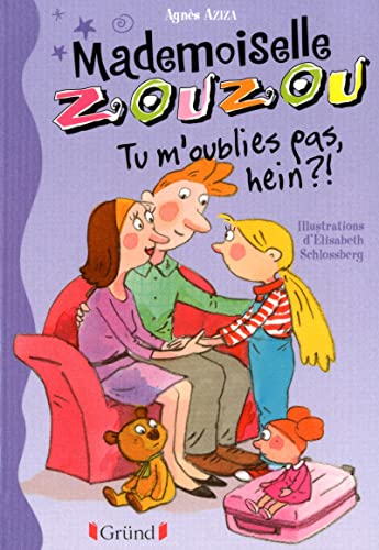 Beispielbild fr Mademoiselle Zouzou, Tome 7 : Tu m'oublies pas, hein ? ! zum Verkauf von medimops