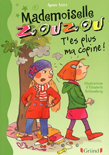 Beispielbild fr Mlle Zouzou - Tome 9 : T'es plus ma copine ! (09) zum Verkauf von Ammareal