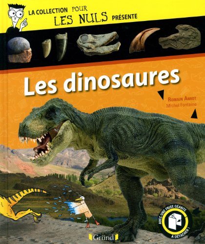Beispielbild fr Pour Les Nuls prsente Les Dinosaures zum Verkauf von Ammareal