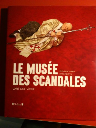 Stock image for Le muse des scandales - l'art qui fache for sale by Ethan Daniel Books