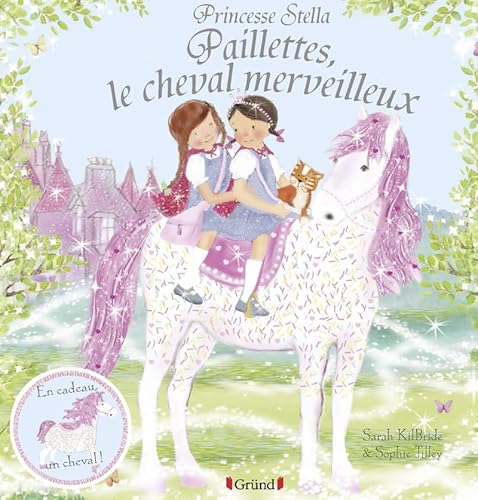 Beispielbild fr Princesse Stella - Paillettes, le cheval merveilleux zum Verkauf von medimops
