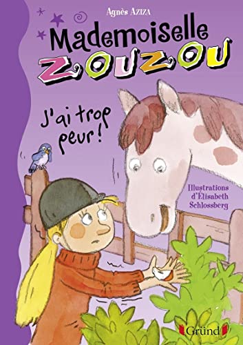 Beispielbild fr Mademoiselle Zouzou T11 - J'ai trop peur ! zum Verkauf von medimops