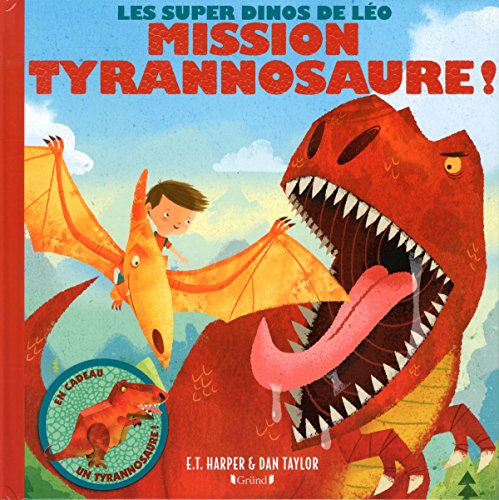 Beispielbild fr Les Super Dinos de Lo - Mission Tyrannosaure! zum Verkauf von medimops