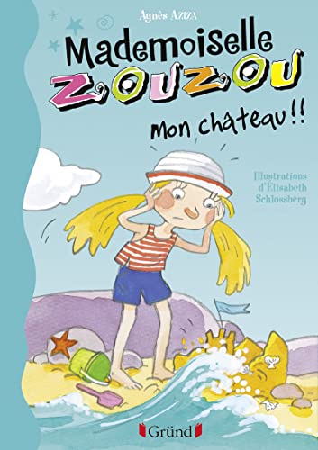 9782324009877: Mademoiselle Zouzou N18 Mon Chteau !!! (18)