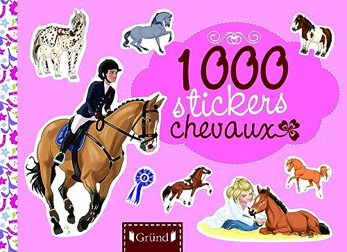 Beispielbild fr 1 000 stickers chevaux zum Verkauf von Ammareal