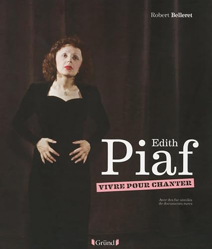 Beispielbild fr Edith Piaf - Vivre pour chanter zum Verkauf von medimops