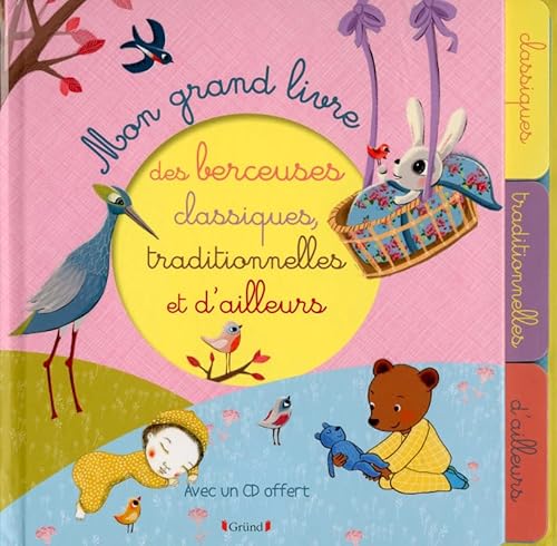 Stock image for Mon grand livre des berceuses classiques, traditionnelles et d'ailleurs for sale by medimops