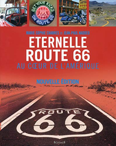 Stock image for Eternelle Route 66, au coeur de l'Amrique for sale by medimops