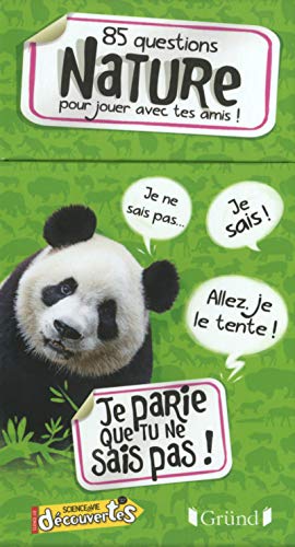 Beispielbild fr Je Parie Que Tu Ne Sais Pas ! : 85 Questions Nature Pour Jouer Avec Tes Amis ! zum Verkauf von RECYCLIVRE