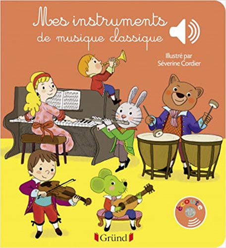 Beispielbild fr Mes instruments de musique classique zum Verkauf von medimops