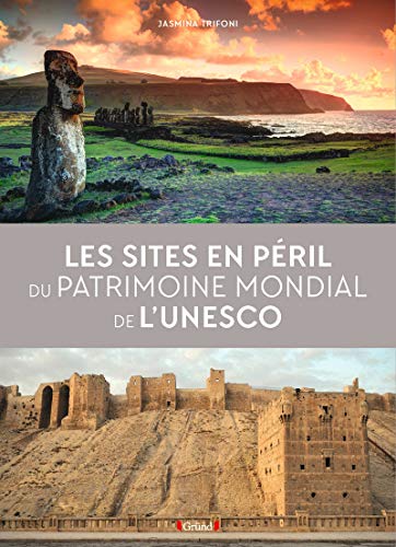 9782324020162: Les sites en pril du patrimoine mondial de l'Unesco