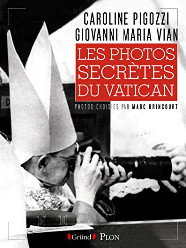 9782324020940: Les photos secrtes du Vatican