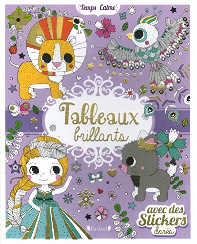 Beispielbild fr Tableaux brillants   Livre de 50 coloriages d'animaux avec 200 stickers dors    partir de 6 ans Rousseau, Stphanie zum Verkauf von BIBLIO-NET