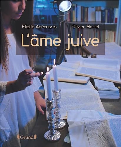 Beispielbild fr L'me juive Abcassis, liette et Martel, Olivier zum Verkauf von BIBLIO-NET