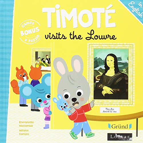 Stock image for Timot? visits the Louvre (French Edition) for sale by SecondSale