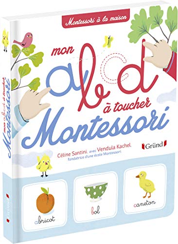 9782324023675: Mon ABCD Montessori – Abcdaire de 75 mots illustrs avec des lettres rugueuses –  partir de 3 ans