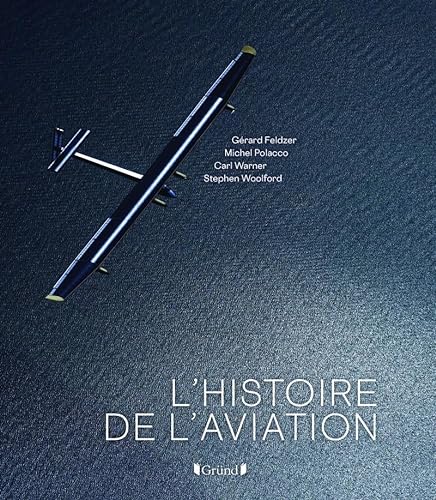 9782324025143: L'histoire de l'aviation