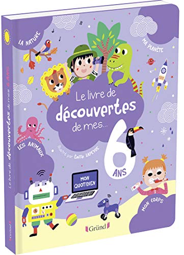 Beispielbild fr Le livre de dcouvertes de mes 6 ans zum Verkauf von medimops