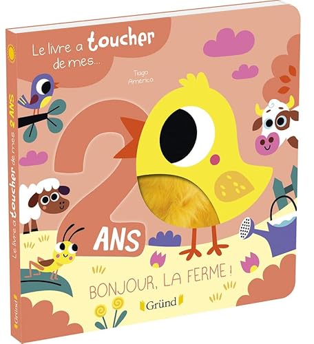 Stock image for Le Livre  Toucher De Mes. 2 Ans : Bonjour, La Ferme ! for sale by RECYCLIVRE