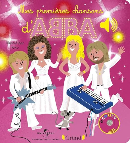 Beispielbild fr Mes premires chansons d'ABBA ? Livre sonore et veil avec 6 puces sonores ? Bb ds 6 mois zum Verkauf von Librairie Th  la page