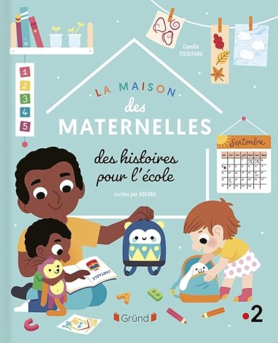 Beispielbild fr La Maison des Maternelles - Des histoires pour la rentre  l'cole - Album jeunesse -  partir de 2 ans zum Verkauf von Ammareal