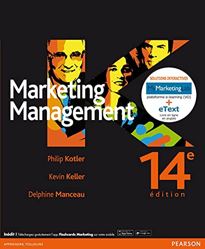 Beispielbild fr MARKETING MANAGEMENT 14E, PACK PREMIUM FR/ENG (INCLUT LIVRE EN FRANCAIS, MYLAB ET ETEXT EN ANGLAIS) zum Verkauf von Ammareal