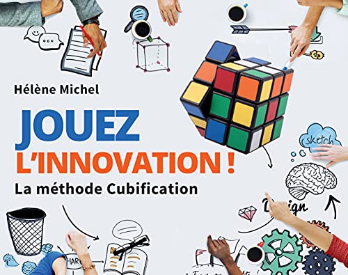 Stock image for Jouez l'innovation !: La mthode Cubification for sale by Librairie Th  la page