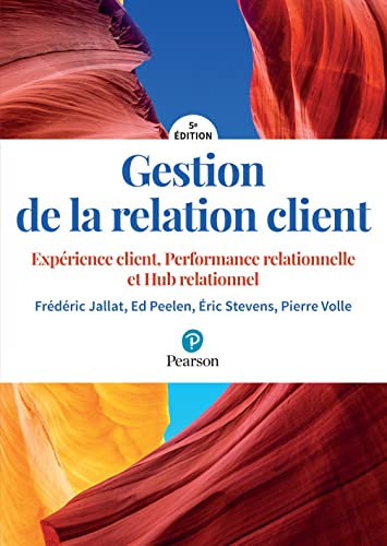 Beispielbild fr Gestion de la relation client 5e dition : Exprience client, Performance relationnelle et Hub relationnel zum Verkauf von medimops