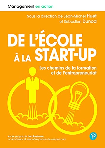 Beispielbild fr De l'cole  la start-up. Les chemins de la formation et de l'entrepreneuriat zum Verkauf von Ammareal