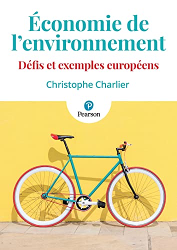 Beispielbild fr Economie de l'environnement. Dfis et exemples europens: Dfis et exemples europens zum Verkauf von Gallix