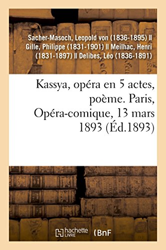 Imagen de archivo de Kassya, opra en 5 actes, pome Paris, Opracomique, 13 mars 1893 a la venta por PBShop.store US