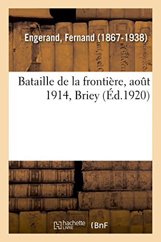 Beispielbild fr Bataille de la frontire, aot 1914, Briey zum Verkauf von PBShop.store US