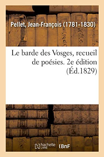 Beispielbild fr Le barde des Vosges, recueil de posies. 2e dition (French Edition) zum Verkauf von Lucky's Textbooks