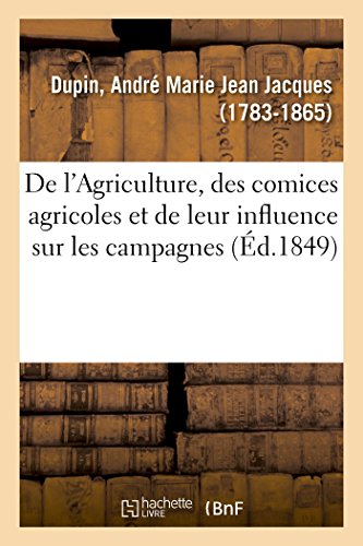 9782329014128: De l'Agriculture, des comices agricoles et de leur influence sur les campagnes (Sciences)