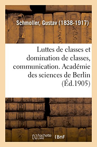 Stock image for Luttes de classes et domination de classes, communication faite l'Acadmie des sciences de Berlin for sale by PBShop.store US