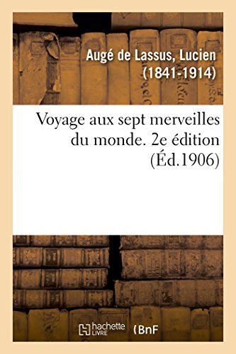 Beispielbild fr Voyage aux sept merveilles du monde 2e dition zum Verkauf von PBShop.store US