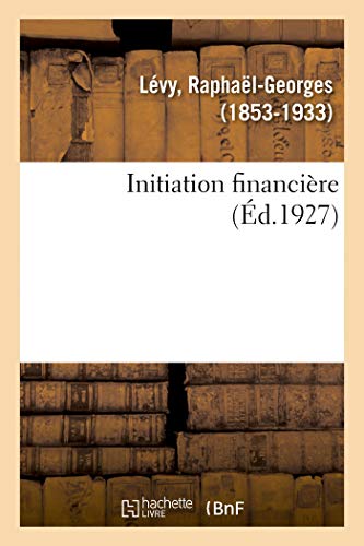 Stock image for Initiation Financiere (French Edition) for sale by Lucky's Textbooks