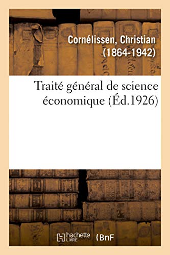 Beispielbild fr Trait Gnral de Science conomique (French Edition) zum Verkauf von Lucky's Textbooks