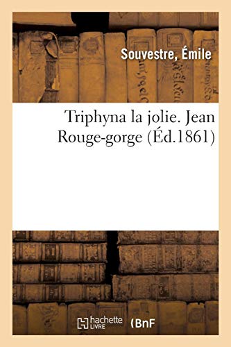 Imagen de archivo de Triphyna la jolie Jean Rougegorge a la venta por PBShop.store US