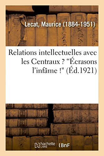 Stock image for Relations intellectuelles avec les Centraux crasons l'infme for sale by PBShop.store US