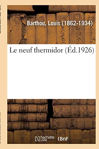 Imagen de archivo de Le neuf thermidor (French Edition) a la venta por Book Deals